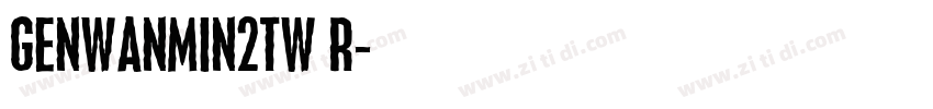 GenWanMin2TW R字体转换